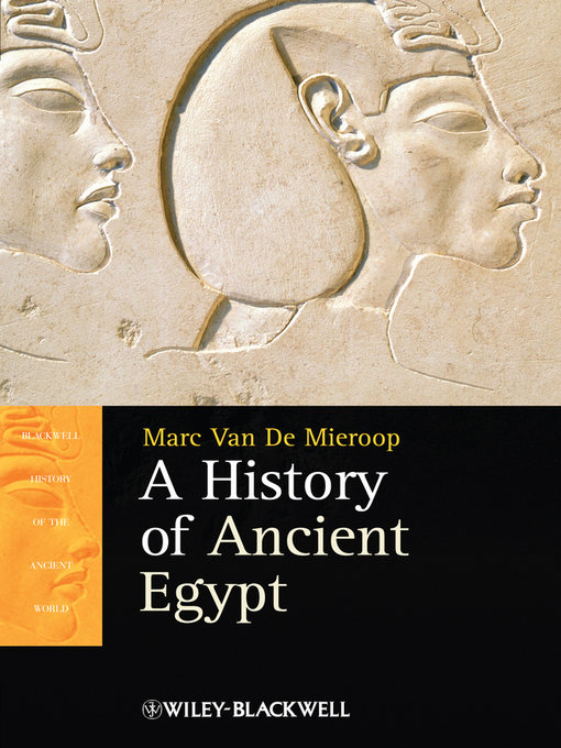 Title details for A History of Ancient Egypt by Marc Van De Mieroop - Available